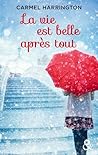 La vie est belle après tout by Carmel Harrington
