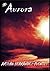 *Aurora "La chica que le disparó al Sol" (Vol. 1)