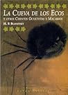La cueva de los ecos y otros cuentos ocultistas y macabros La cueva de los ecos y otros cuentos ocultistas y macabros