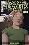 A Voice In the Dark: Get Your Gun #1 (of 5) A Voice In the Dark: Get Your Gun #1 (of 5)