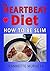 The Heartbeat Diet: How to ...