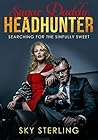 Sugar Daddy - HeadHunter: Searching for the Sinfully Sweet