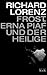 Frost, Erna Piaf und der Heilige