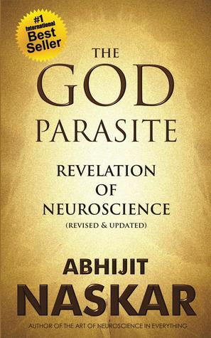The God Parasite: Revelation of Neuroscience (Unknown Binding)