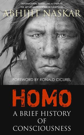 Homo: A Brief History of Consciousness