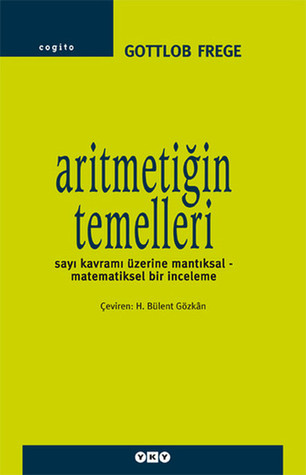 Aritmetiğin Temelleri: Sayı Kavramı Üzerine Mantıksal-Matematiksel Bir İnceleme