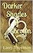Darker Shades of Brown by Larry Thornton