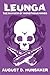 Leunga: The Mayhem of Monstrous Minds