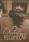 Um Natal para Recomeçar by Gisele Souza