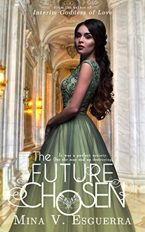 The Future Chosen: A political romance (Kindle Edition)
