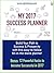 MY 2017 SUCCESS PLANNER: Build Your Path to Success & Prosperity with this easy-to-follow fill-in-the-blank planner