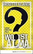 Wo ist Alma?