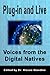 Plug-in and Live: Voices fr...