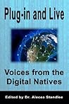 Plug-in and Live: Voices from the Digital Natives