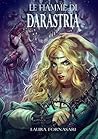 Le Fiamme di Darastria (Le lacrime di Ishtar, #2)