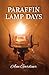 Paraffin Lamp Days