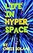 Life in Hyperspace