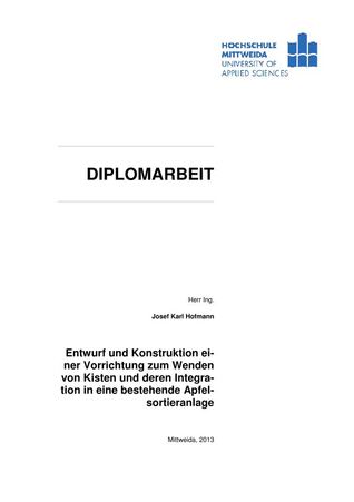 Diplomarbeit - Entwurf und Konstruktion einer Vorrichtung zum Wenden von Kisten und deren Integration in eine bestehende Apfelsortieranlage