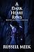 A Dark Heart Rises:I (The K...