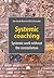 Systemic coaching: systemic...