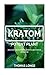 Kratom Potent Plant: Reliev...