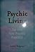 Psychic Living by Andrei Ridgeway