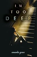 In Too Deep