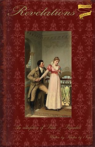 Revelations: An Adaption of Pride and Prejudice (Kindle Edition)