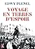 Voyage en terres d'espoir (SCIENCES HUM HC) (French Edition)