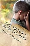 The Trouble With Charles (Countdown to Armageddon, #9) Book cover for The Trouble With Charles (Countdown to Armageddon, #9)