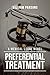 Preferential Treatment: A Medical-Legal Novel
