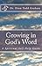 Growing in God's Word by Dion Graham