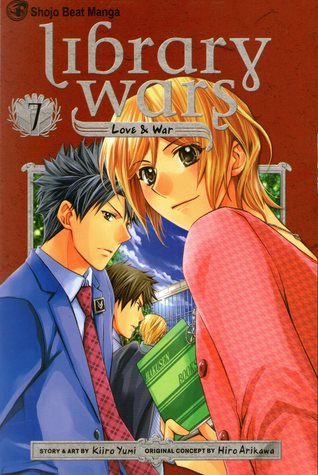 Library Wars: Love & War, Vol. 7 (Library Wars: Love & War, #7)