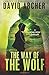 The Way of the Wolf (Noah Wolf, #0.5)