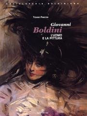 Giovanni Boldini: L'Uomo E La Pittura (Paperback)