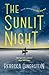 The Sunlit Night by Rebecca Dinerstein Knight