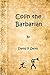 Colin the Barbarian (The Nameless Land Book 1)