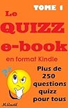 Le Quizz E-Book (French Edition) Le Quizz E-Book (French Edition)