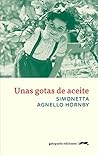 Unas gotas de aceite by Simonetta Agnello Hornby