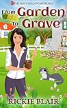 From Garden To Grave