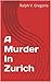 A Murder In Zurich