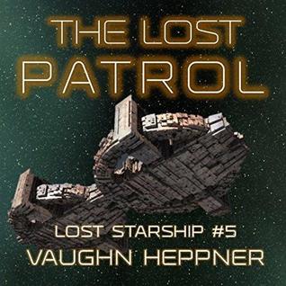 The Lost Patrol (Lost Starship, #5)