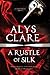 A Rustle of Silk (Gabriel Taverner Mystery #1)