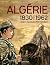 Algérie 1830/1962