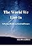 The World We Live In A Poetry Book On Societal Issues
