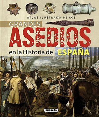 Grandes asedios en la historia de España (Spanish Edition)
