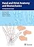 Hand and Wrist Anatomy and Biomechanics: A Comprehensive Guide