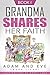 Adam and Eve: Grandma Shares Her Faith Book 1