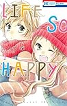 Life so Happy 1 by Kaede Kouchi Life so Happy 1 by Kaede Kouchi
