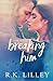 Breaking Him (Love is War, #1)